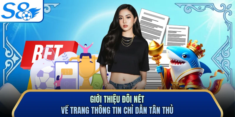 Giới thiệu đôi nét về trang thông tin chỉ dẫn tân thủ